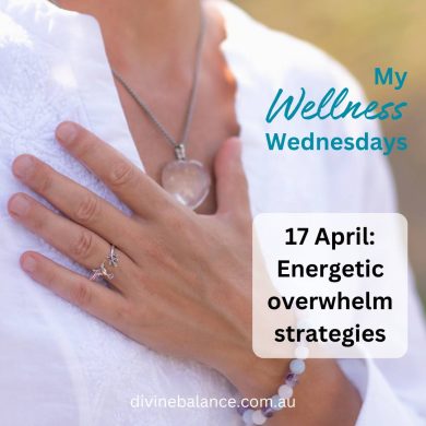 17 Apr Energetic Overwhelm Strategies: My Wellness Wednesdays with Shelley McConaghy